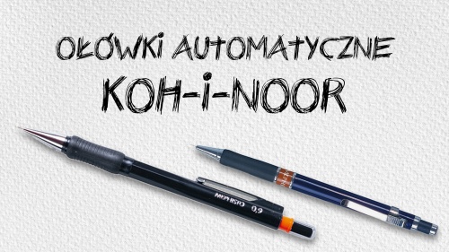 Ołówki automatyczne KOH-I-NOOR